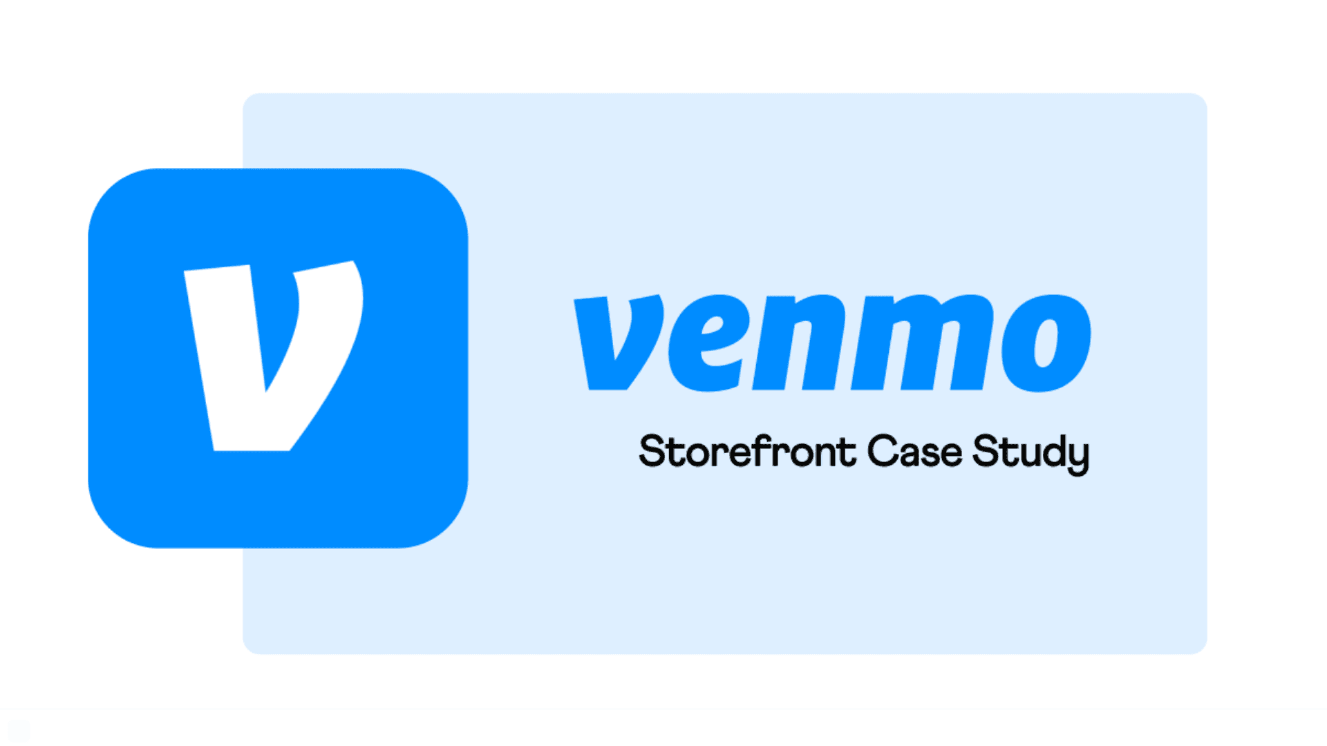 Venmo Storefront Case Study